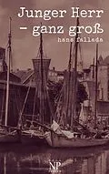 E-Book (epub) Junger Herr - ganz groß von Hans Fallada