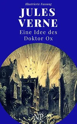 E-Book (epub) Eine Idee des Doktor Ox von Jules Verne