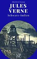 E-Book (epub) Schwarz-Indien - Oder: Die Stadt unter der Erde von Jules Verne