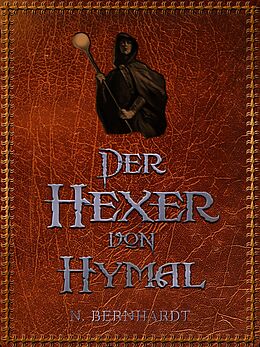 E-Book (pdf) Der Hexer von Hymal von N. Bernhardt