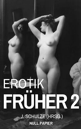 E-Book (epub) Erotik Früher 2 von J. Schulze