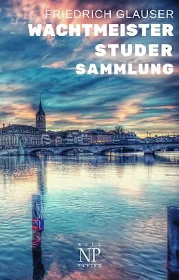E-Book (epub) Friedrich Glauser - Wachtmeister Studer von Friedrich C. Glauser
