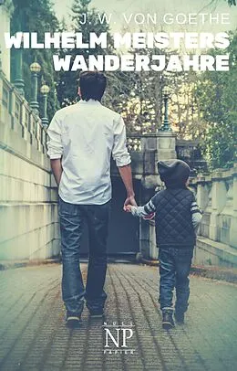 E-Book (epub) Wilhelm Meisters Wanderjahre von Johann Wolfgang von Goethe