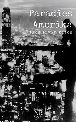 E-Book (pdf) Paradies Amerika von Egon Erwin Kisch