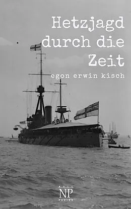 E-Book (epub) Hetzjagd durch die Zeit von Egon Erwin Kisch