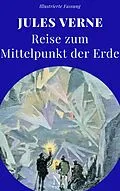 E-Book (epub) Reise zum Mittelpunkt der Erde von Jules Verne