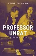 E-Book (epub) Professor Unrat von Heinrich Mann
