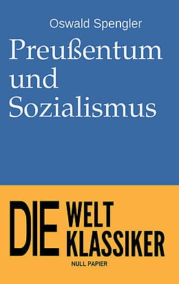 Kartonierter Einband Preußentum und Sozialismus von Oswald Spengler