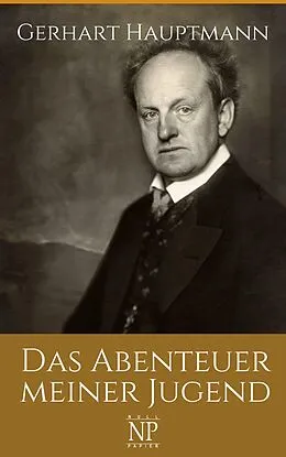 E-Book (pdf) Das Abenteuer meiner Jugend von Gerhart Hauptmann