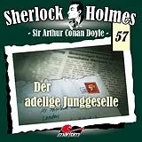 Audio CD (CD/SACD) (CD) Der Adelige Junggeselle - Folge 57 von Arthur Conan Doyle