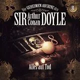 CD Die geheimen Archive des Sir Arthur Conan Doyle - Alles auf Tod,1 Audio-CD von 
