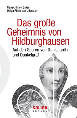 Kartonierter Einband Das große Geheimnis von Hildburghausen von Hans-Jürgen Salier, Helga Rühle v. Lilienstern