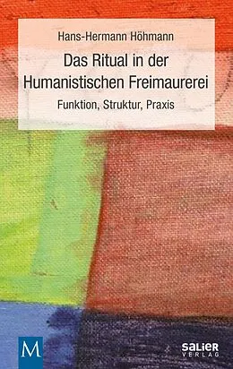 E-Book (epub) Das Ritual in der Humanistischen Freimaurerei von Hans-Hermann Höhmann