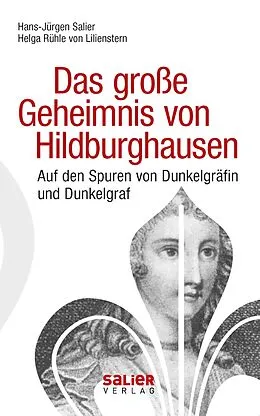 E-Book (epub) Das große Geheimnis von Hildburghausen von Hans-Jürgen Salier, Helga Rühle von Lilienstern