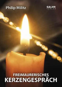 E-Book (epub) Freimaurerisches Kerzengespräch von Philip Militz