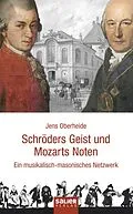 E-Book (epub) Schröders Geist und Mozarts Noten von Jens Oberheide