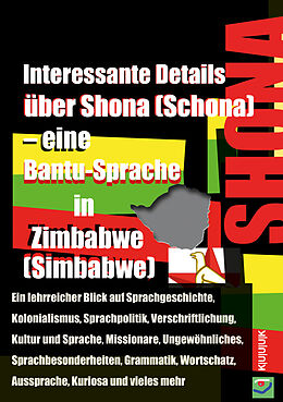 Kartonierter Einband Interessante Details über Shona (Schona)  eine Bantu-Sprache in Zimbabwe (Simbabwe) von Klaus Jans