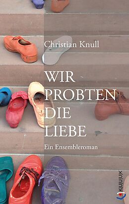 E-Book (epub) Wir probten die Liebe von Christian Knull