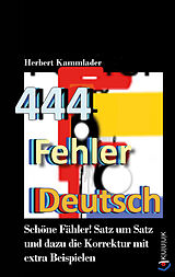 E-Book (epub) 444 Fehler Deutsch von Herbert Kammlader