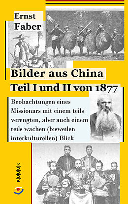 E-Book (epub) Bilder aus China Teil I und II von 1877 von Ernst Faber