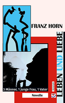 E-Book (epub) Leben und Liebe von Franz Horn