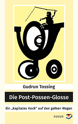 Kartonierter Einband Die Post-Possen-Glosse von Gudrun Tossing