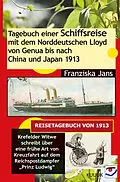 E-Book (epub) Tagebuch einer Schiffsreise mit dem Norddeutschen Lloyd von Genua bis nach China und Japan 1913 von Franziska Jans