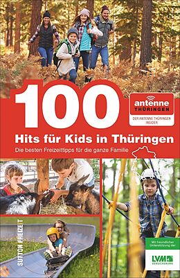 Kartonierter Einband 100 Hits für Kids in Thüringen von Antenne Thüringen Gmbh &amp; Co. Kg