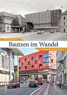 Fester Einband Bautzen im Wandel von Eberhard Schmitt
