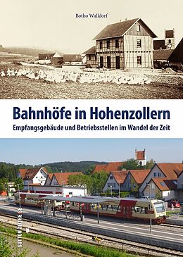 Fester Einband Bahnhöfe in Hohenzollern von Botho Walldorf