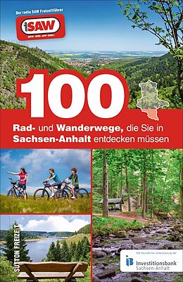 Kartonierter Einband 100 Rad- und Wanderwege, die Sie in Sachsen-Anhalt entdecken müssen von Axel Schröder, Vmg Verlags- Und Medien Gmbh &amp; Co. Kg Radio Saw - Rockland