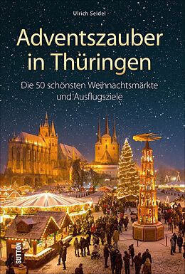 Kartonierter Einband Adventszauber in Thüringen von Ulrich Seidel