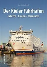 Fester Einband Der Kieler Fährhafen von Lars-Kristian Brandt