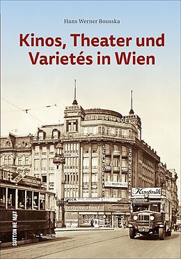 Fester Einband Kinos, Theater und Varietés in Wien von Hans Werner Bousska