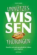 E-Book (epub) Unnützes Wissen Thüringen von Ulrich Seidel