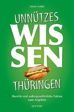 E-Book (epub) Unnützes Wissen Thüringen von Ulrich Seidel