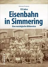 Fester Einband 175 Jahre Eisenbahn in Simmering von Johannes Hradecky