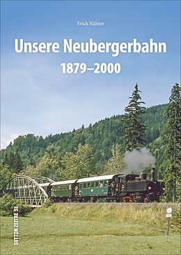Fester Einband Unsere Neubergerbahn von Erich Nährer