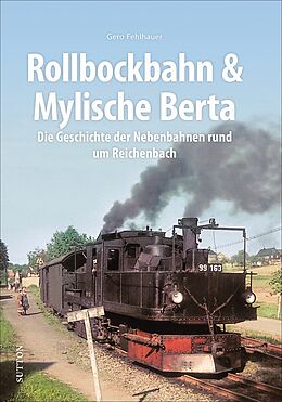 Fester Einband Rollbockbahn und Mylische Berta von Gero Fehlhauer