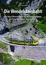 Fester Einband Die Wendelsteinbahn von Max Voigtmann