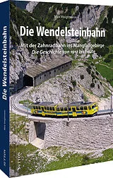 Fester Einband Die Wendelsteinbahn von Max Voigtmann