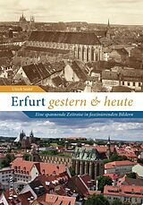 Fester Einband Erfurt gestern und heute von Ulrich Seidel