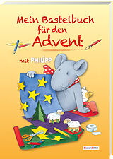 Kartonierter Einband Mein Bastelbuch für den Advent mit Philipp von Norbert Landa