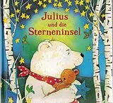 Fester Einband Julius und die Sterneninsel von Christian Kämpf, Angelica Rissmann