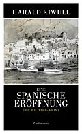 E-Book (epub) Eine spanische Eröffnung von Harald Kiwull