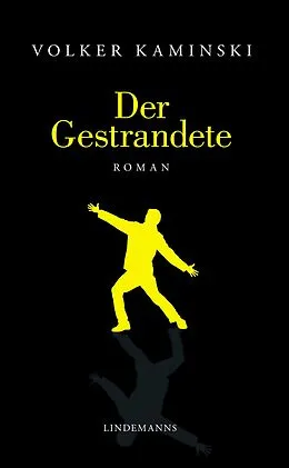 E-Book (epub) Der Gestrandete von Volker Kaminski