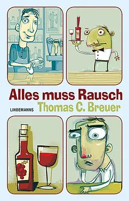 E-Book (epub) Alles muss Rausch von Thomas C. Breuer