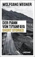 E-Book (pdf) Der Mann von Timanfaya von Wolfgang Wegner