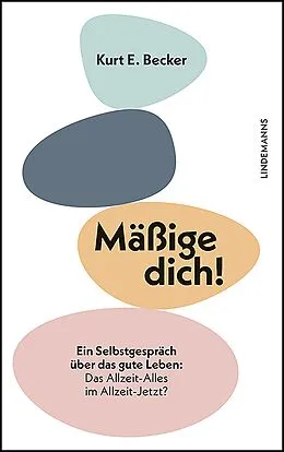 E-Book (epub) Mäßige dich! von Kurt E. Becker