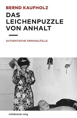 E-Book (epub) Das Leichenpuzzle von Anhalt von Bernd Kaufholz